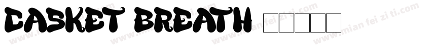 Casket Breath字体转换